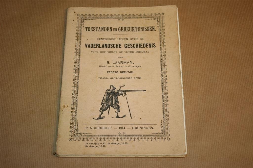 Vaderlandsche Geschiedenissen - Laarman - 1914, Ophalen of Verzenden, Gelezen
