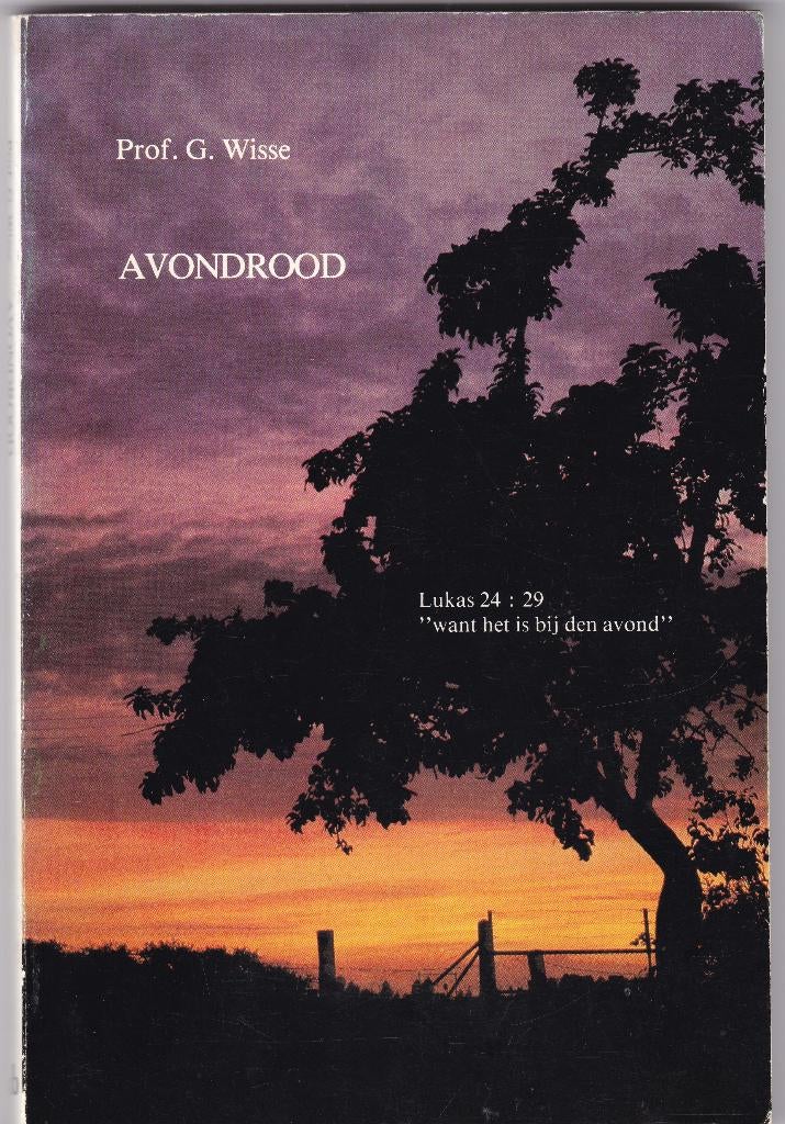 Wisse, Prof. G. - Avondrood, Ophalen of Verzenden, Gelezen, Wisse, Prof. G., Christendom | Protestants