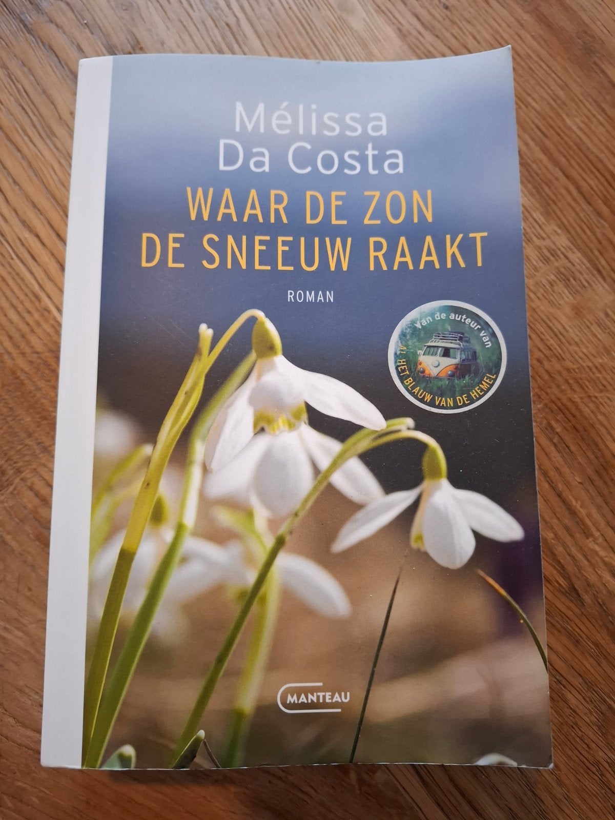Waar de zon de sneeuw raakt - Mélissa Da Costa, Boeken, Ophalen of Verzenden, Zo goed als nieuw, Mélissa Da Costa