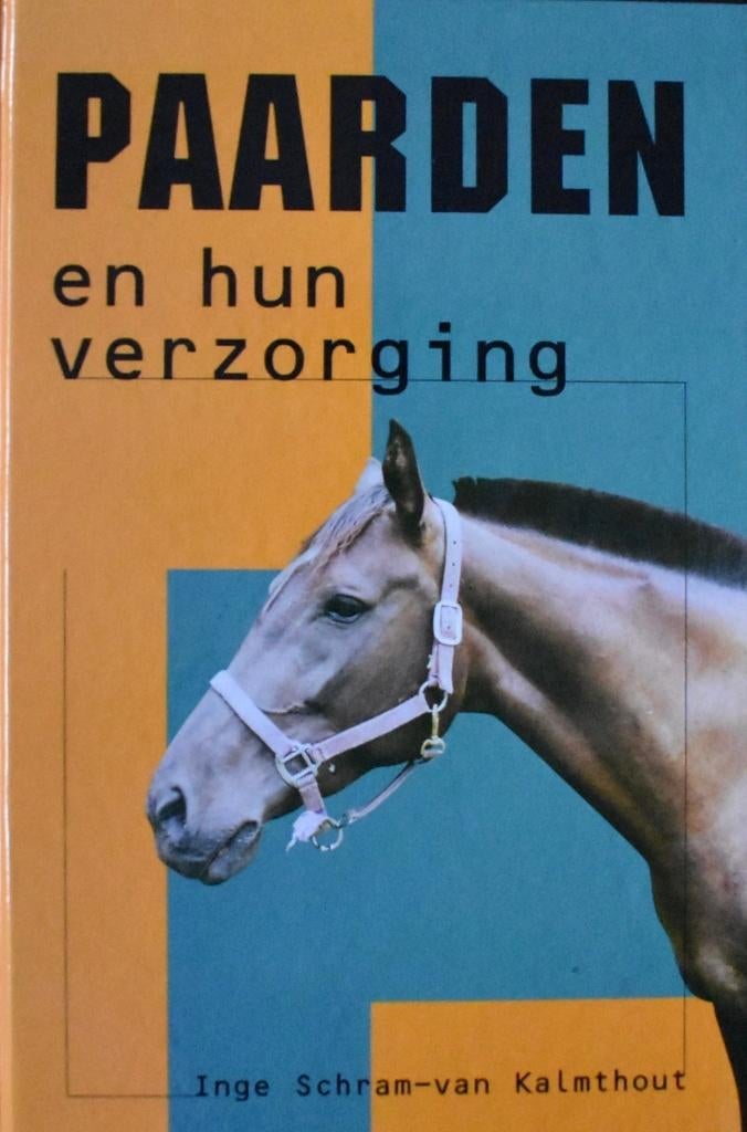 Schram-Van Kalmthout: Paarden en hun verzorging, Boeken, Ophalen of Verzenden, Zo goed als nieuw, Paarden of Pony's