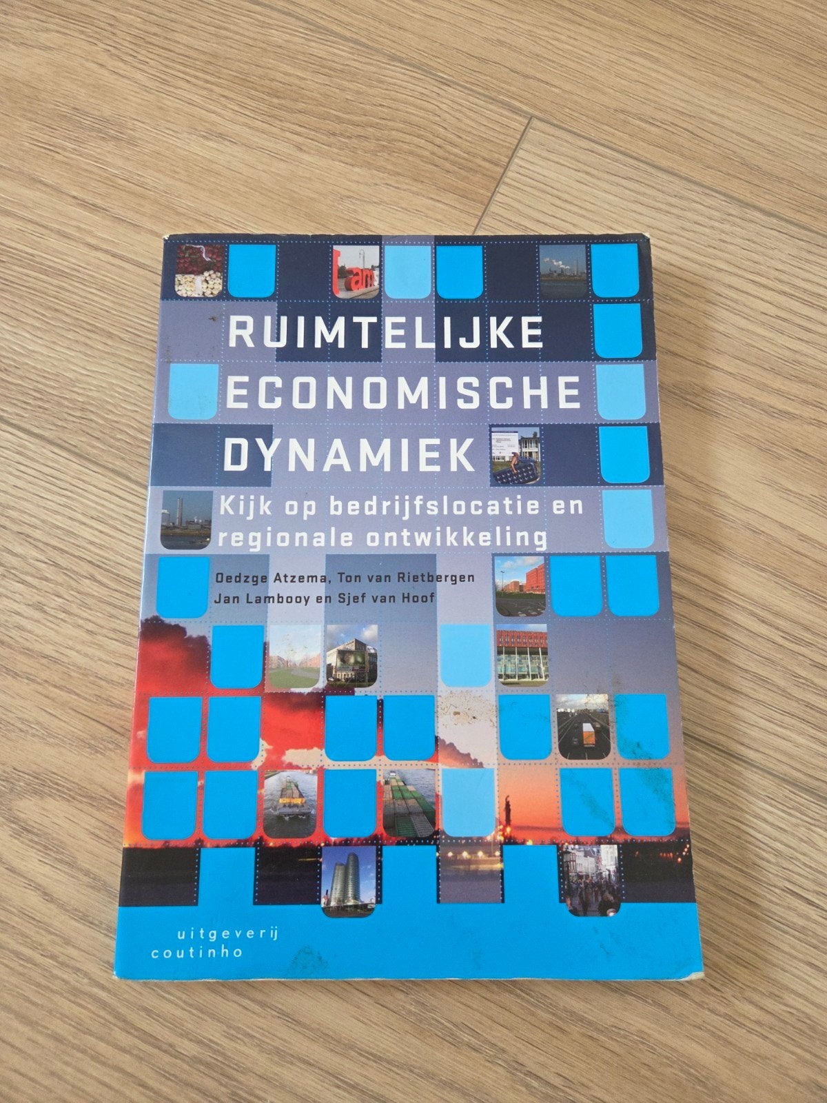 Sjef van Hoof - Ruimtelijke economische dynamiek, Sjef van Hoof; Oedzge Atzema; Jan Lambooy; Ton van Rietbergen, Ophalen of Verzenden