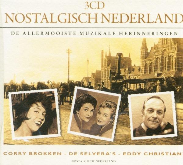 Selvera's, Christiani, C. Brokken Nostalgisch Nederland 3 cd, Ophalen of Verzenden, Zo goed als nieuw, Levenslied of Smartlap