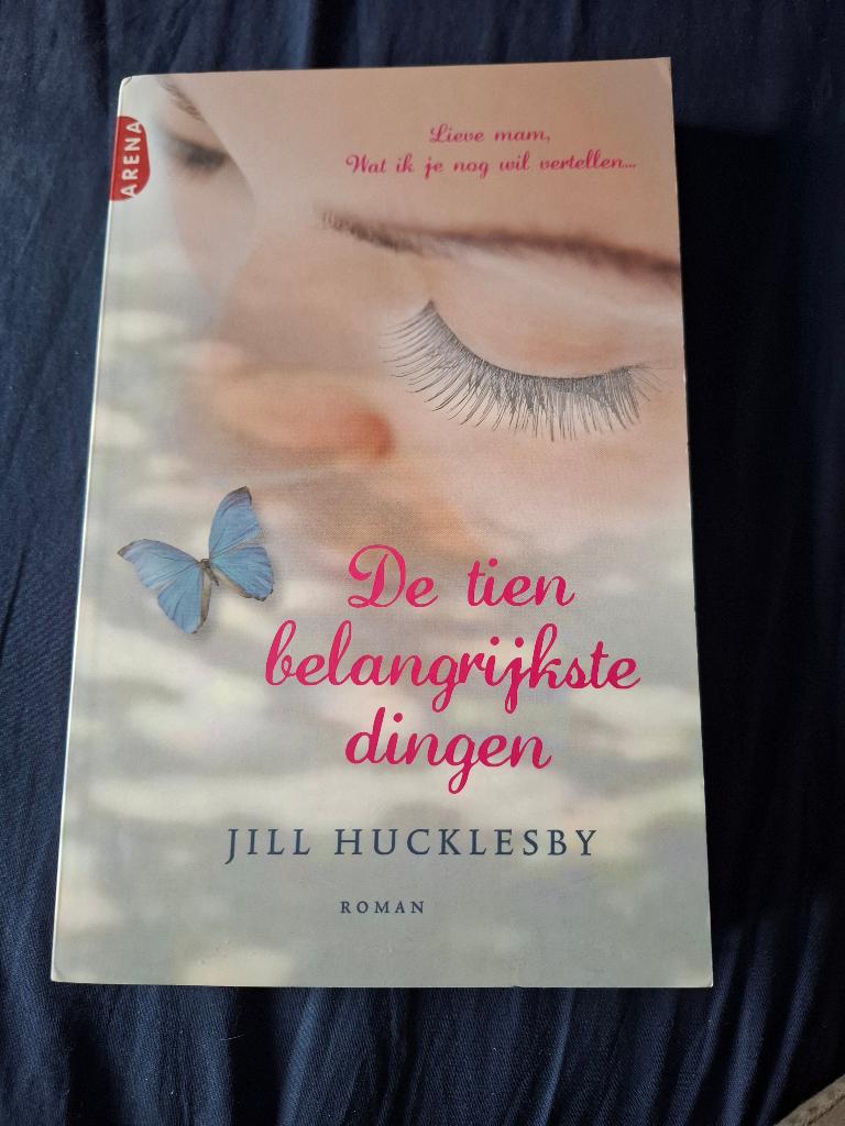 De tien belangrijkste dingen - Jill Hucklesby (Roman), Boeken, Gelezen, Europa overig, Ophalen of Verzenden, Jill Hucklesby