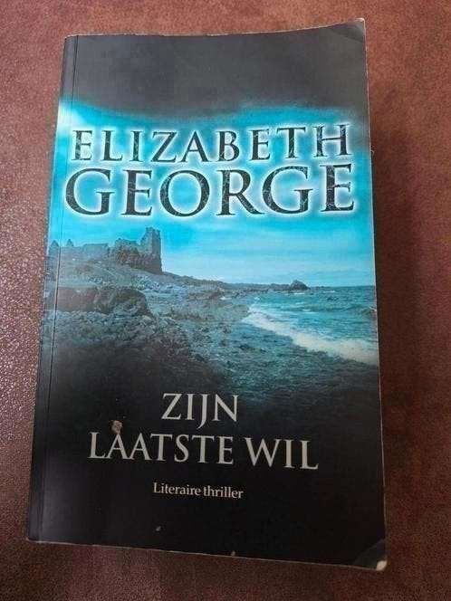 Elizabeth George - Zijn Laatste Wil (Literaire thriller), Ophalen of Verzenden, Gelezen, Elizabeth George