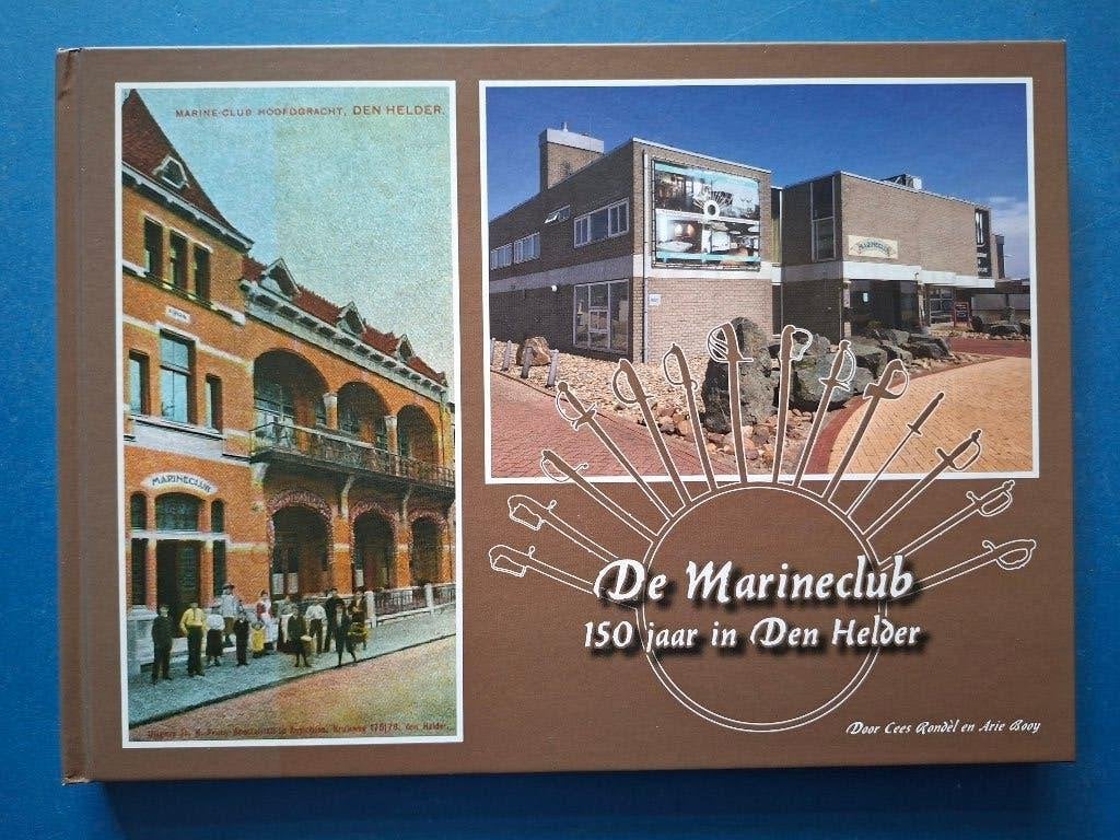 De Marineclub 150 jaar in Den Helder - Cees Rondèl, Verzenden, Zo goed als nieuw