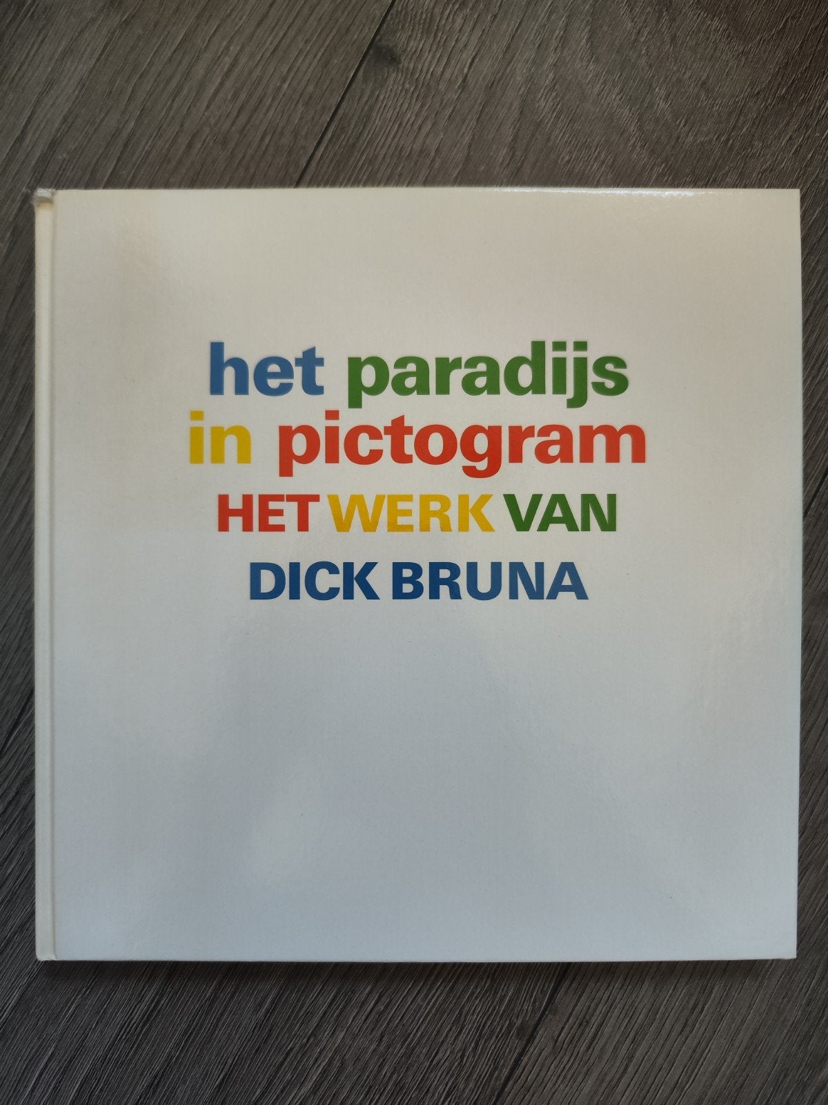 Het paradijs in pictogram: het werk van Dick Bruna | Nijntje, Boeken, Ophalen of Verzenden, Gelezen, Techniek