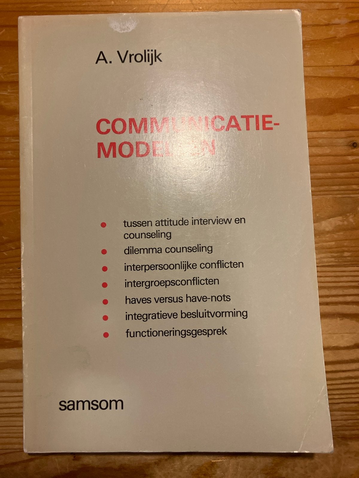 Communicatie-modellen - A. Vrolijk (Samson), Boeken, Ophalen of Verzenden, Gamma, Gelezen, HBO