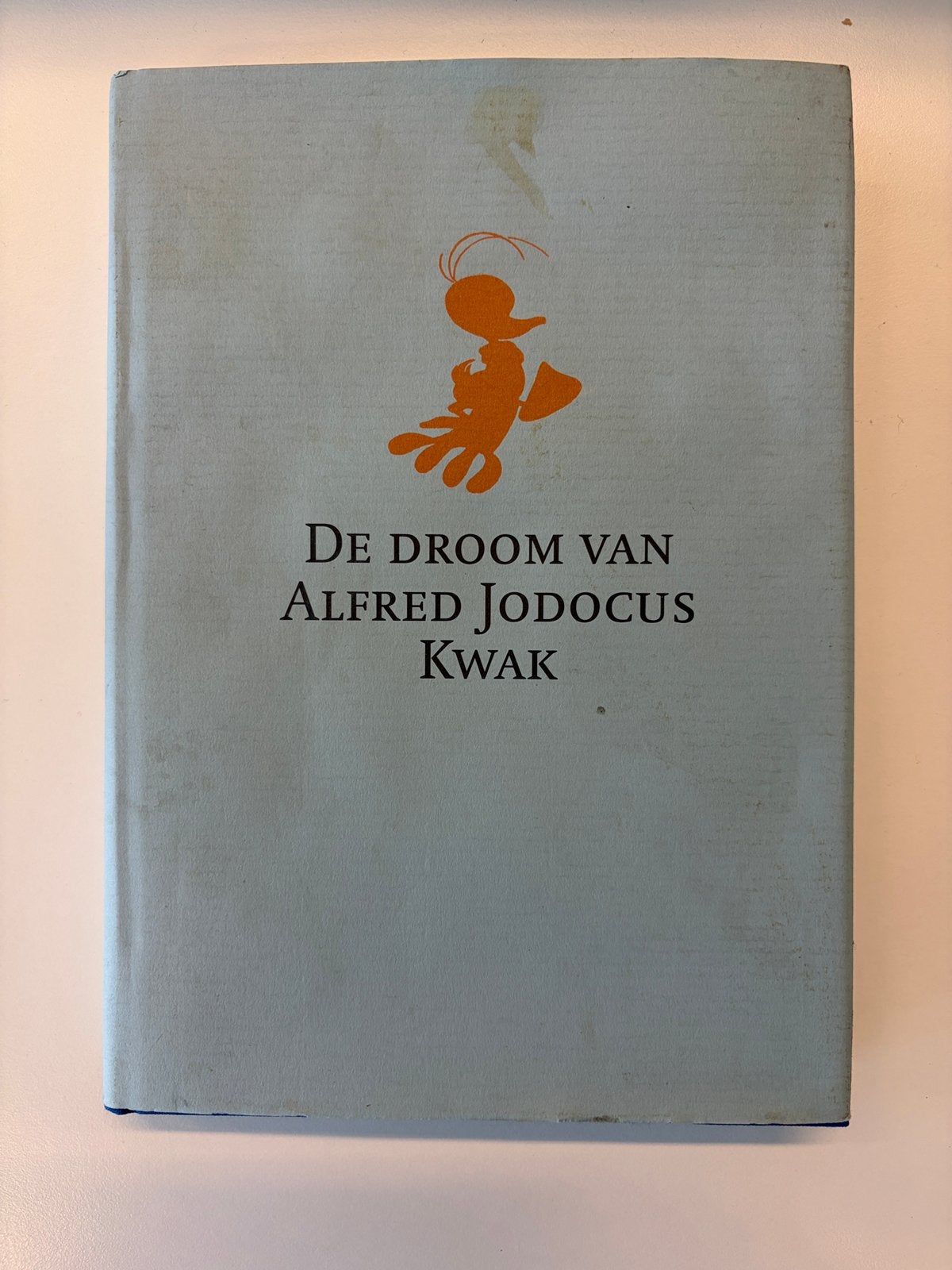 De droom van alfred jodocus kwak, Boeken, Ophalen of Verzenden, Zo goed als nieuw, Fictie algemeen