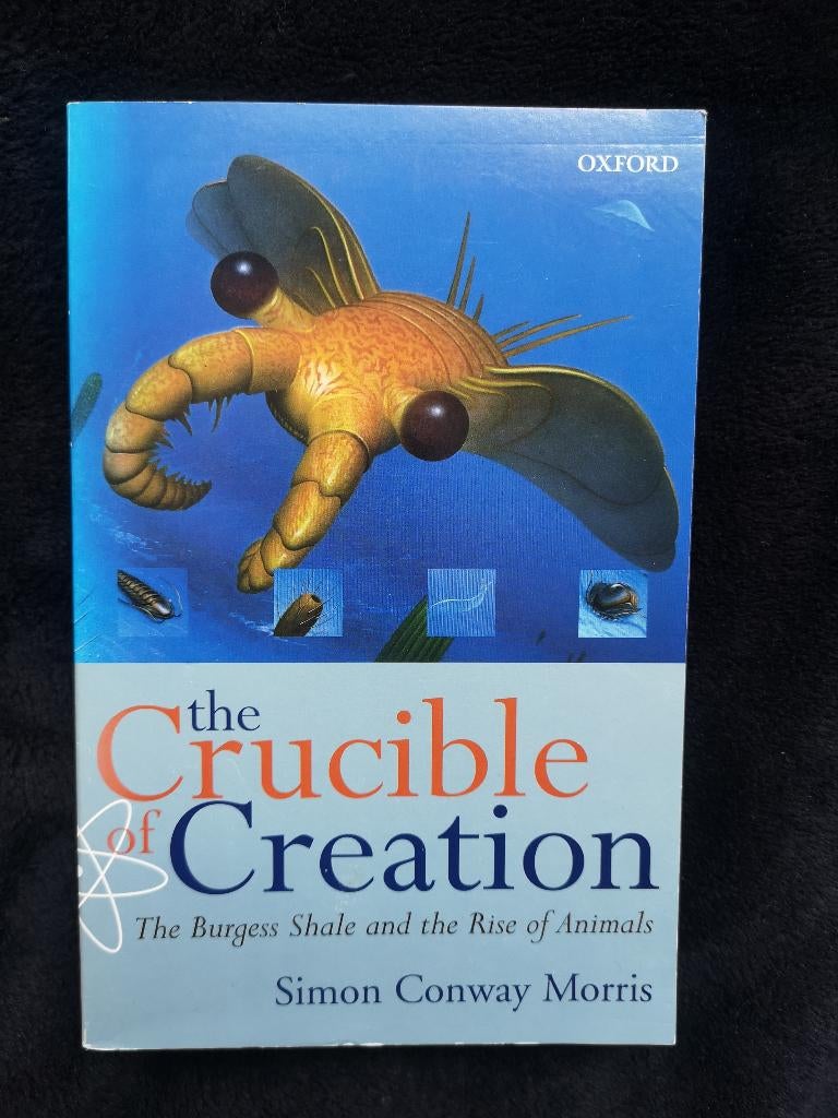 Simon Conway Morris, Crucible Of Creation, Ophalen of Verzenden, Zo goed als nieuw, Natuurwetenschap