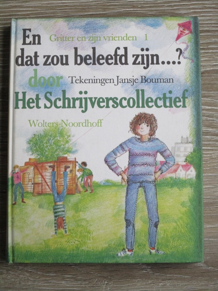 Gritter en zijn vrienden 1 En dat zou beleefd zijn...? - N, Ophalen of Verzenden, Gelezen, Fictie algemeen
