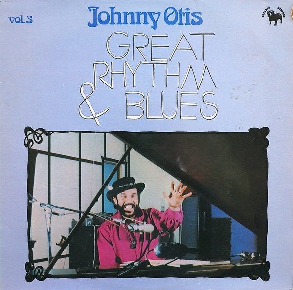 Johnny Otis – Great Rhythm & Blues Vol. 3, Ophalen of Verzenden