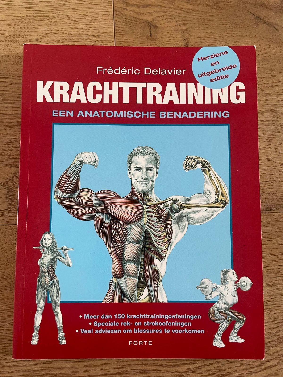 Krachtraining: Een Anatomische Benadering - Frédéric Delavie, Boeken, Ophalen of Verzenden, Beta, Gelezen, Overige niveaus