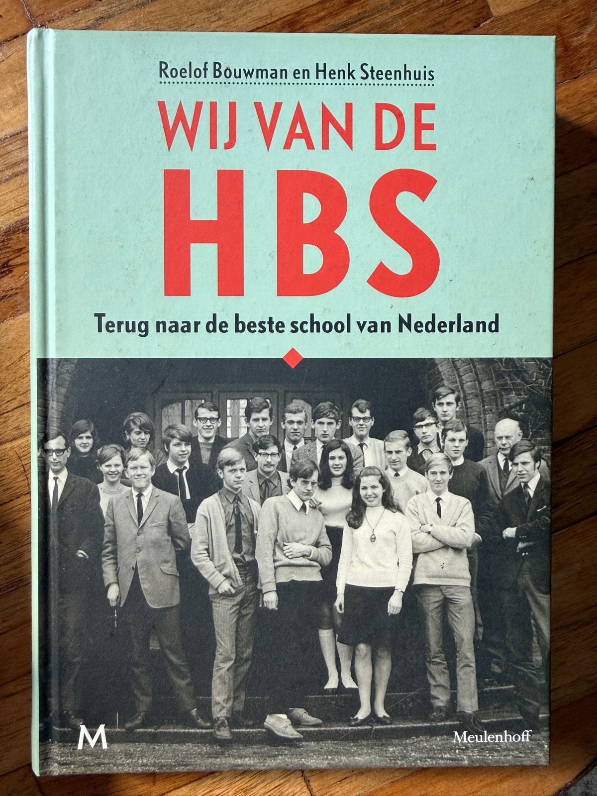 Wij van de hbs, Ophalen of Verzenden, Zo goed als nieuw, Roelof Bouwman; Henk Steenhuis