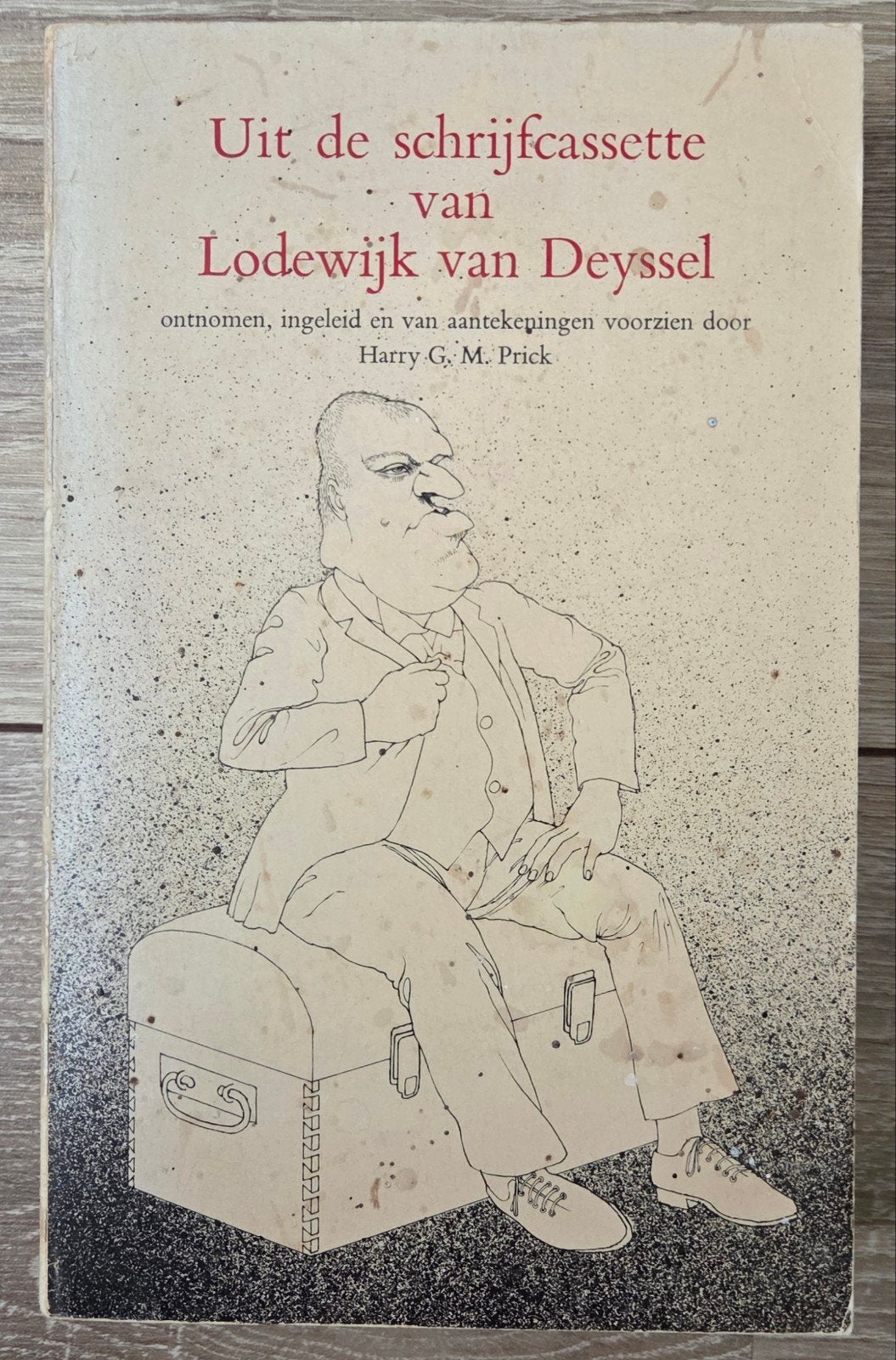 H.G. Prick - Uit de schrijfcassette van Lodewijk van Deyssel, Ophalen of Verzenden, Gelezen, Harry G.M. Prick