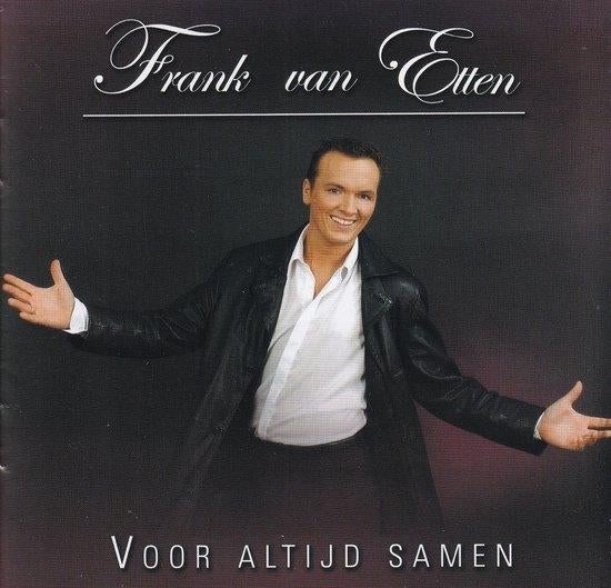 Frank van Etten - Voor Altijd Samen  Originele CD Nieuw, Cd's en Dvd's, Cd's | Nederlandstalig, Ophalen of Verzenden, Nieuw in verpakking