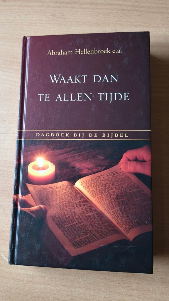 Waakt dan te allen tijde. A Hellenbroek e/a, A Hellenbroek e/a, Christendom | Protestants, Ophalen of Verzenden, Zo goed als nieuw