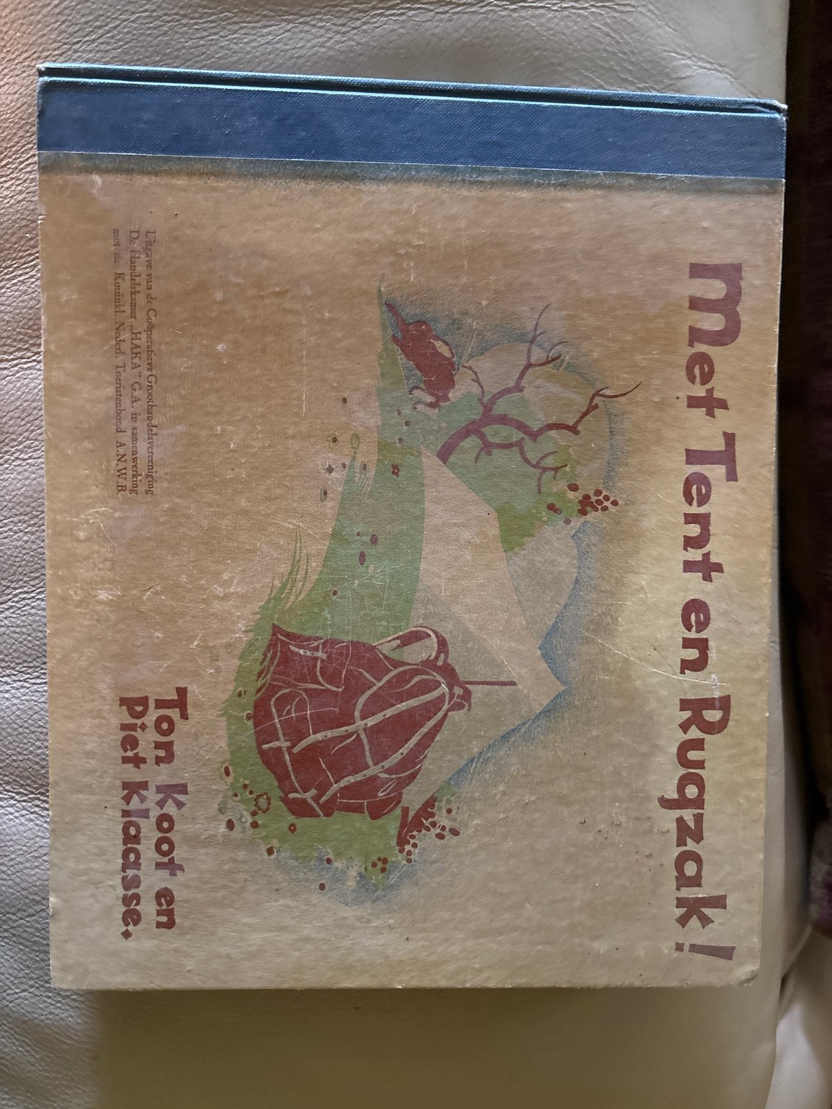 Met Tent en Rugzak! - Ton Koot, Piet Klaasse (1930s), Ophalen of Verzenden, Gelezen