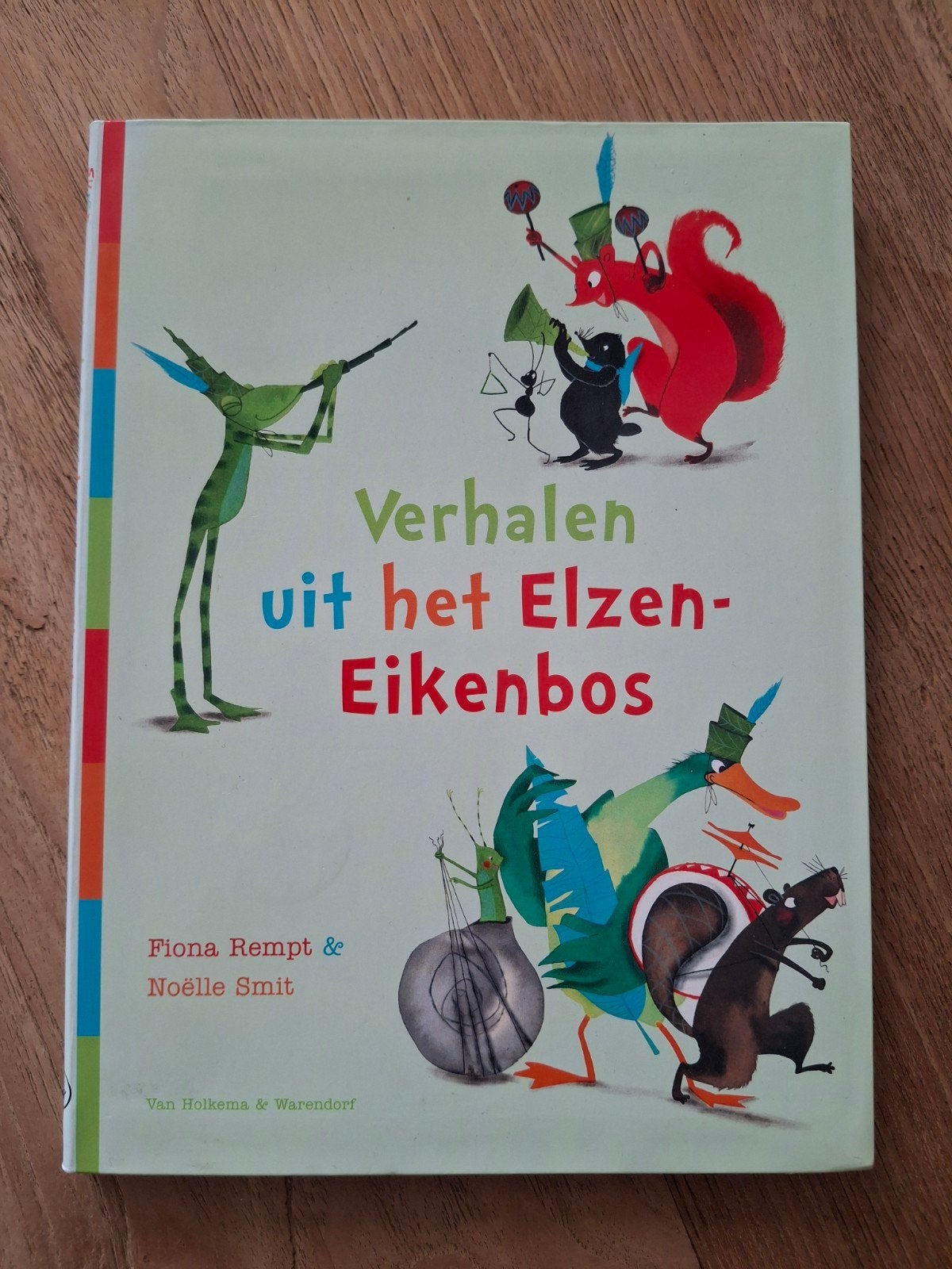 Verhalen uit het Elzen-Eikenbos - Fiona Rempt & Noëlle Smit, Ophalen of Verzenden, Gelezen, Fiona Rempt & Noëlle Smit, Fictie algemeen