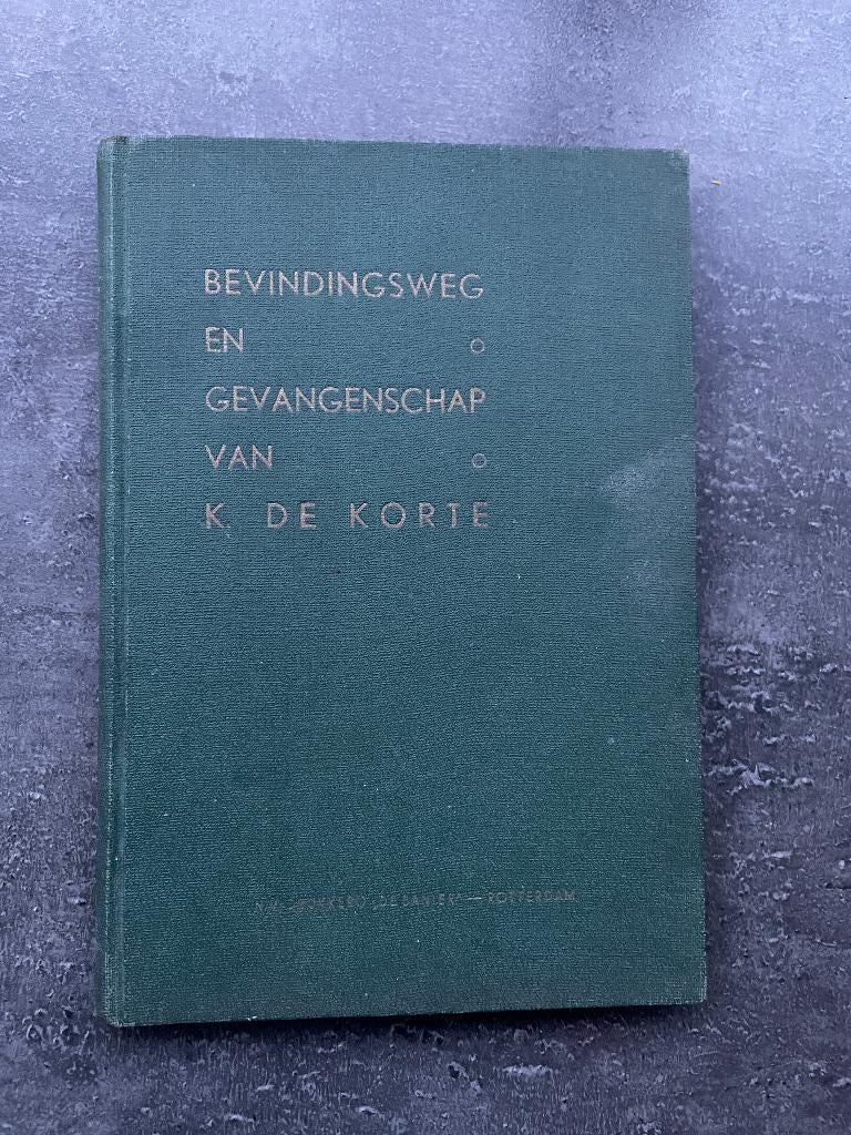 Bevindingsweg en gevangenschap van D. de Korte, Ophalen, Gelezen