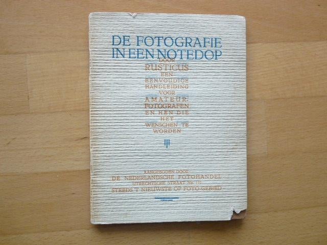 De fotografie in en notedop door Rusticus, Ophalen of Verzenden, Overige typen