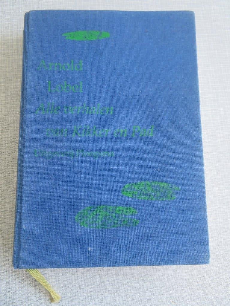 ALLE VERHALEN VAN KIKKER EN PAD : Arnold Lobel, Gelezen, Fictie algemeen, Ophalen of Verzenden, Arnold Lobel