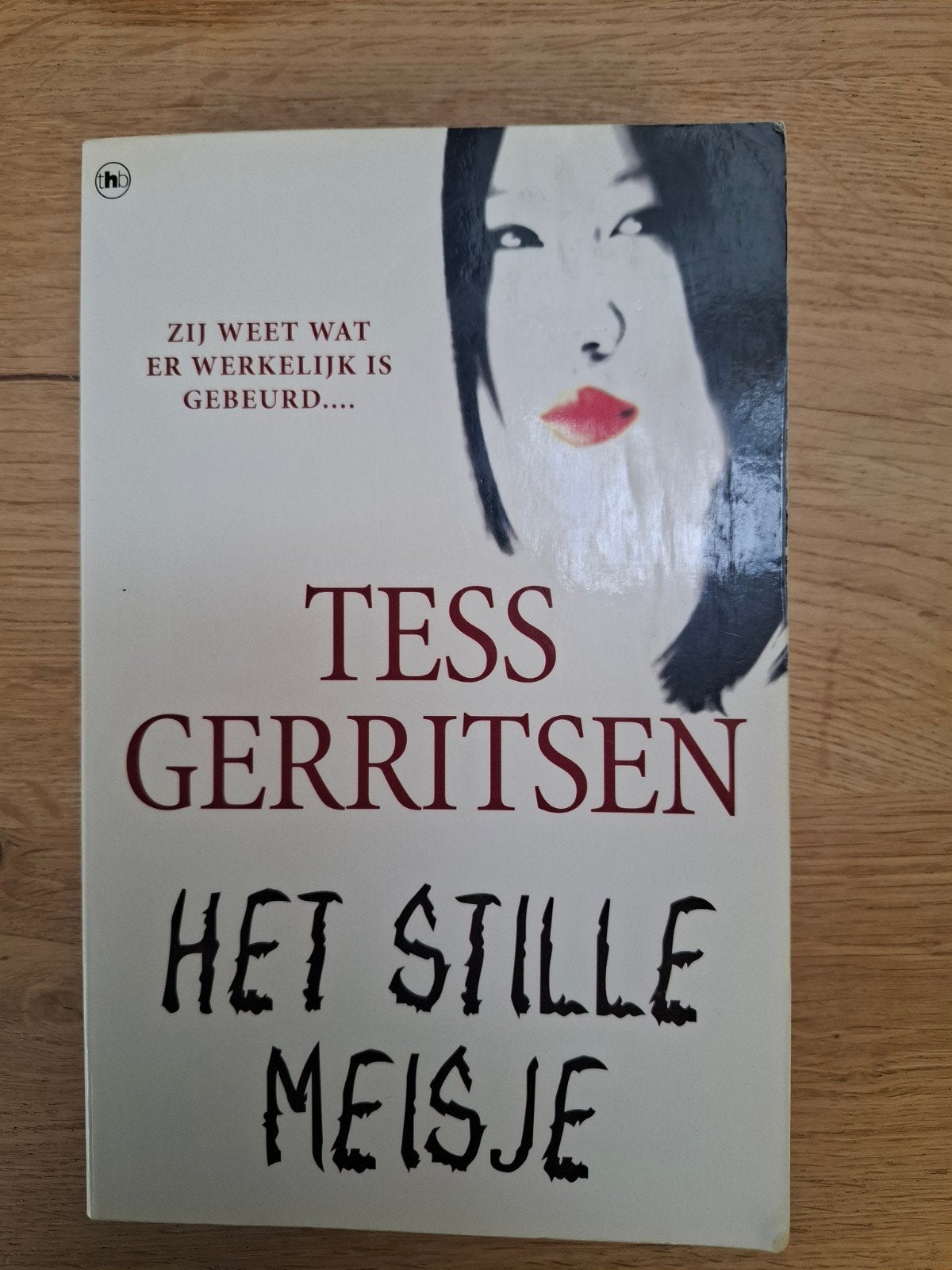 Tess Gerritsen - Het stille meisje, Ophalen of Verzenden, Gelezen