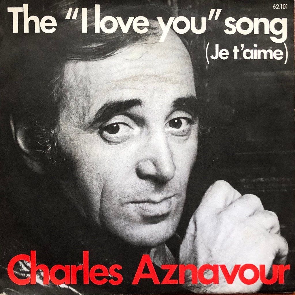 1974	Charles Aznavour	The I Love You Song, 7 inch, Single, Pop, Fotohoes