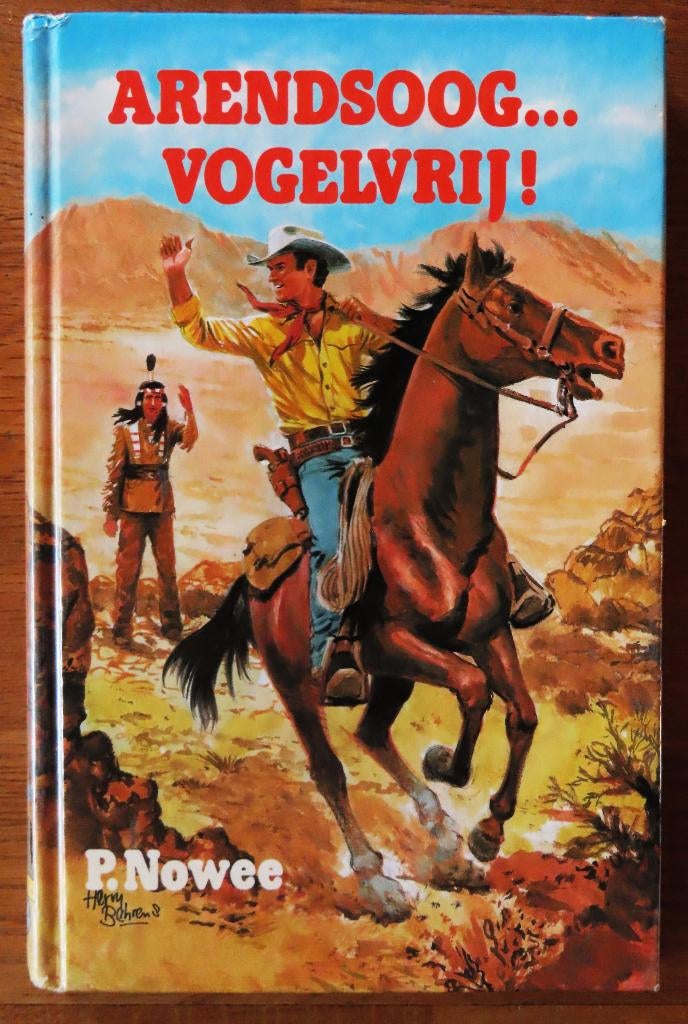 P. Nowee: Arendsoog 54: Arendsoog... Vogelvrij ( 1e druk ), Ophalen of Verzenden, Gelezen
