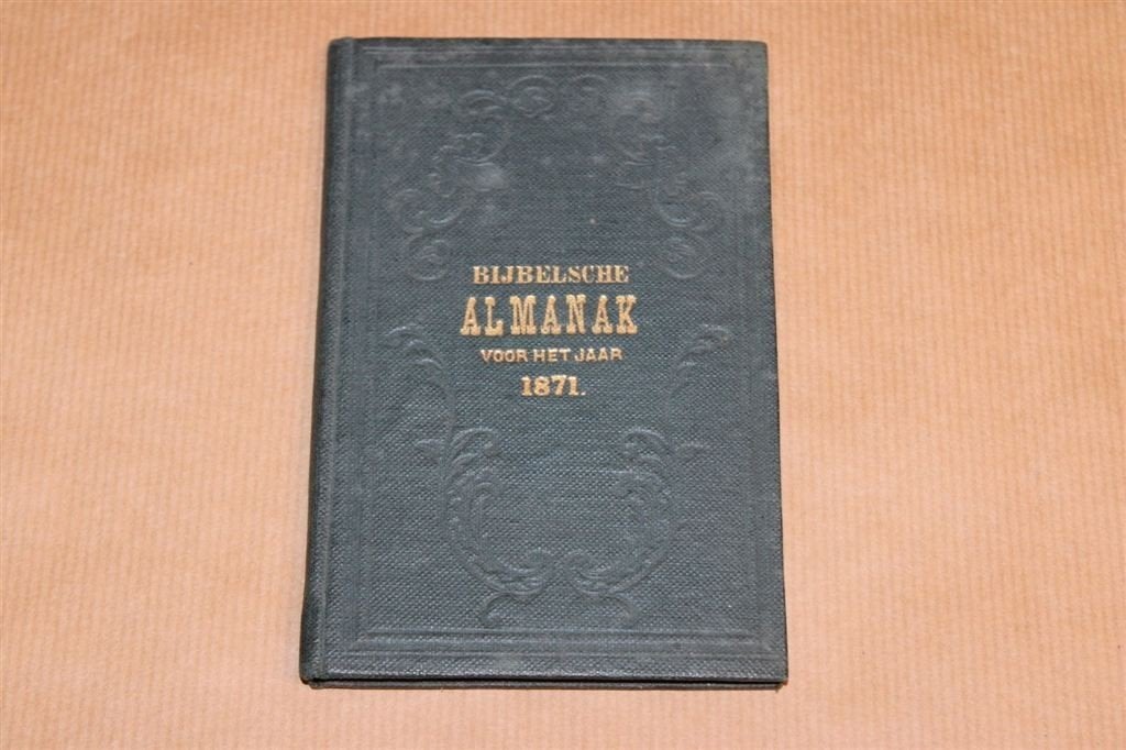 Bijbelsche Almanak voor het jaar 1871, Antiek en Kunst, Ophalen of Verzenden