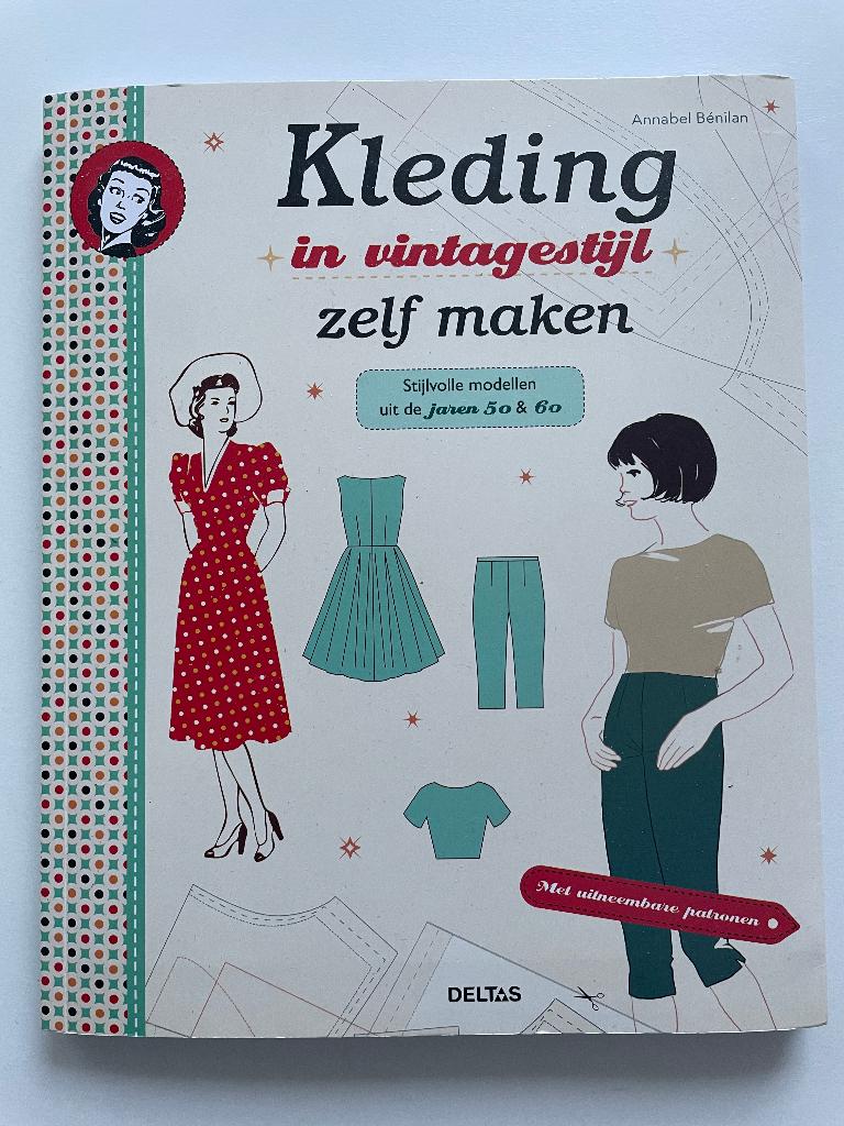 Kleding in vintagestijl zelf maken, Annabel Benilan, Verzenden, Zo goed als nieuw, Borduren en Naaien