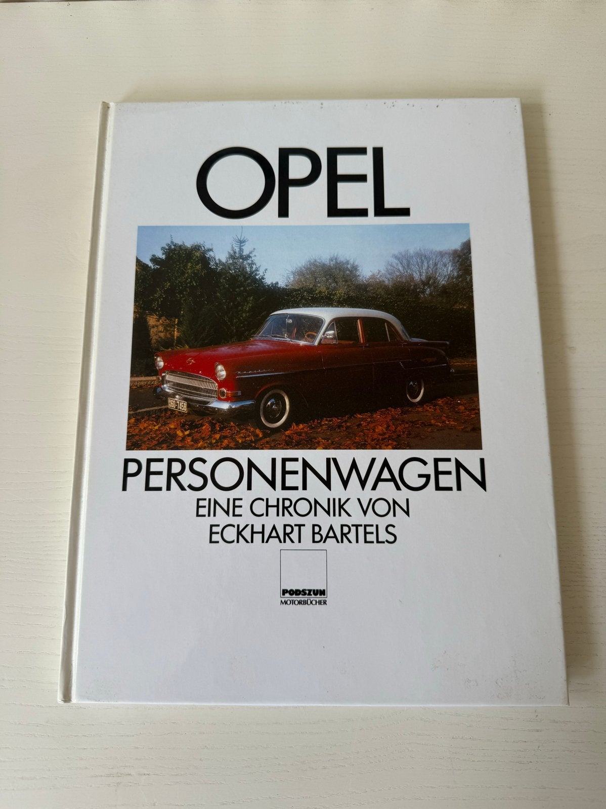 Opel Personenwagen: Een Chronik van Eckhart Bartels, Boeken, Ophalen of Verzenden, Zo goed als nieuw, Opel