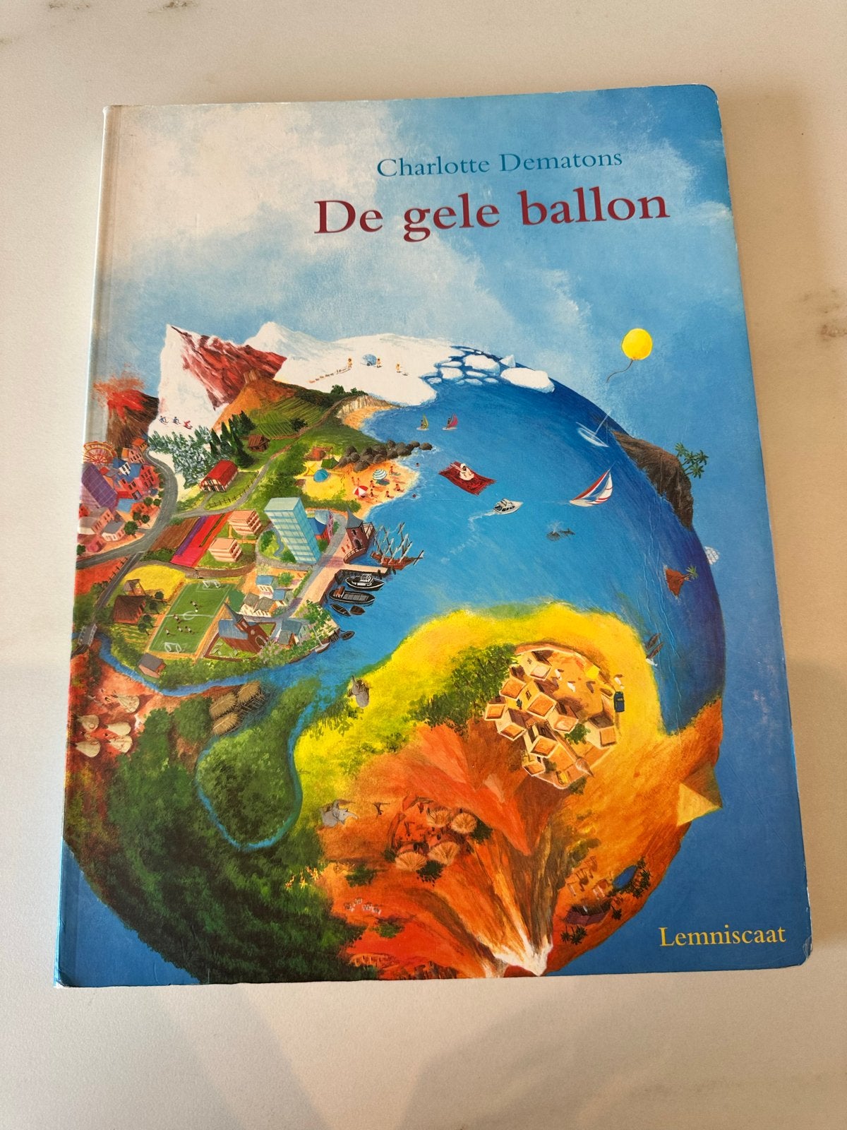 De gele ballon - Charlotte Dematons (Kartonboek), Non-fictie, Jongen of Meisje, Ophalen of Verzenden, Zo goed als nieuw