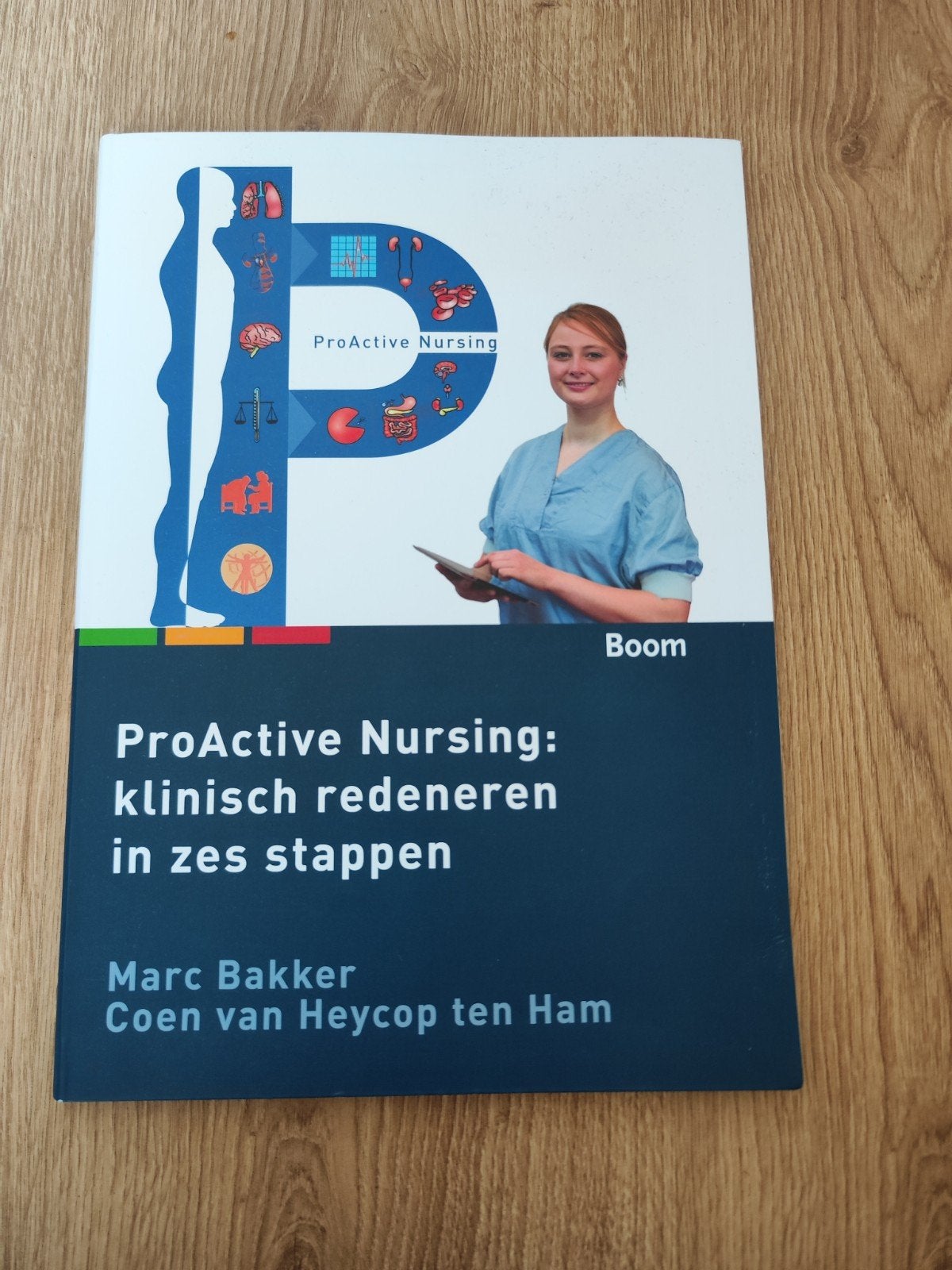 ProActive Nursing: Klinisch redeneren in zes stappen, Boeken, Ophalen, Beta, Zo goed als nieuw, HBO