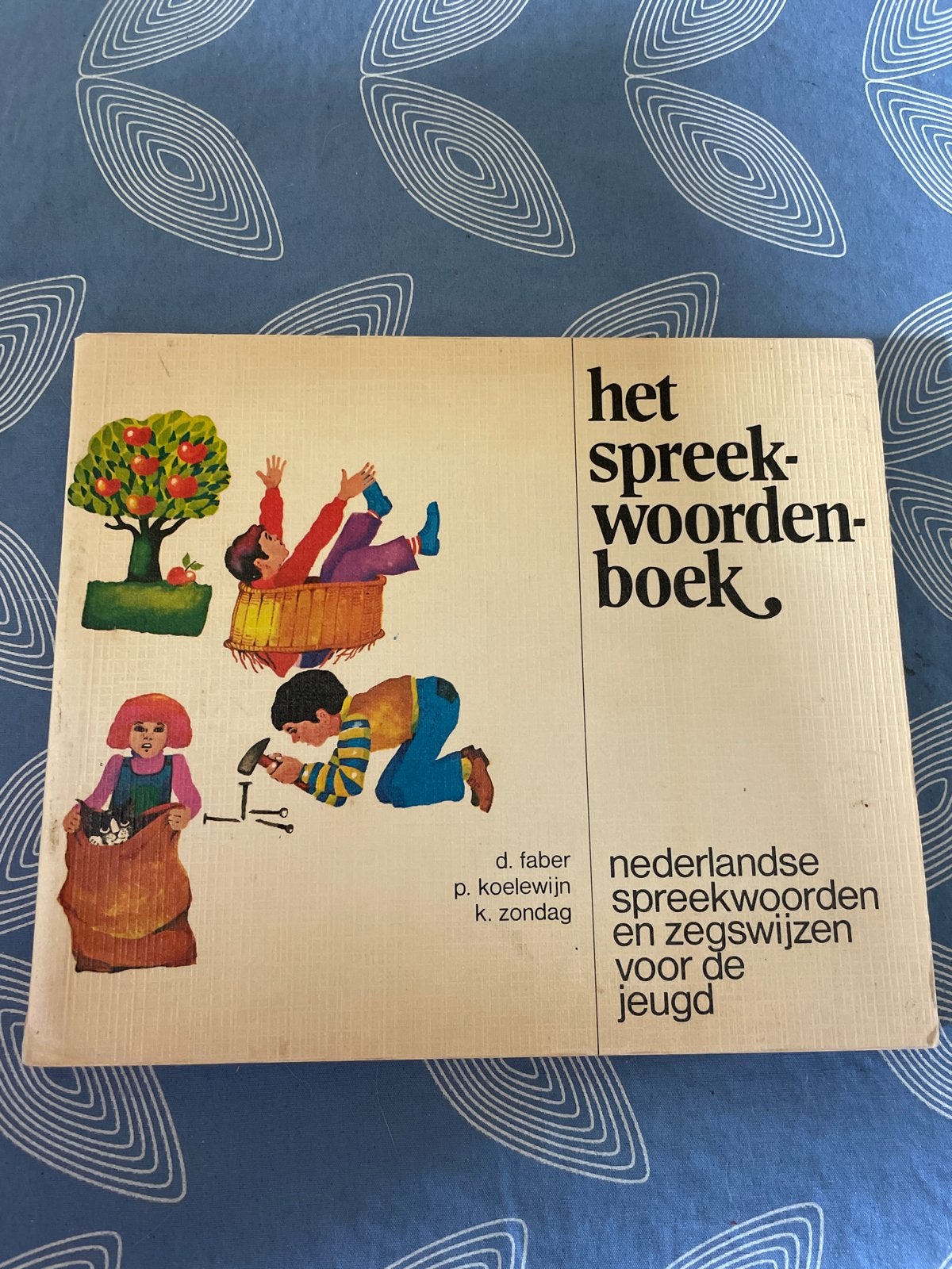 Het Spreekwoordenboek - Nederlandse spreekwoorden en zegswij, Ophalen of Verzenden, Gelezen, Non-fictie