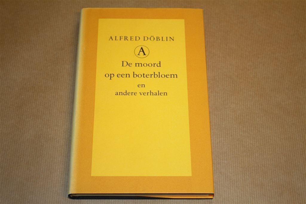 De moord op een boterbloem e.a. verhalen. Döblin., Boeken, Ophalen of Verzenden, Zo goed als nieuw