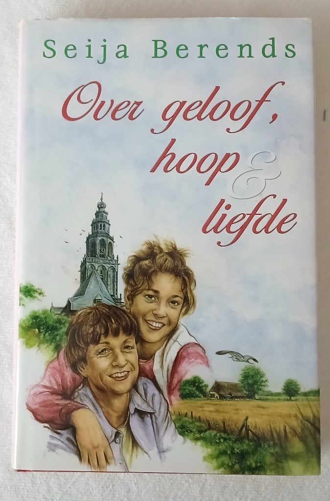 Over geloof, hoop en liefde. Seija berends, Ophalen of Verzenden, Gelezen