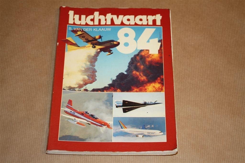Boek. Luchtvaart 1984. B. van der Klaauw., Verzamelen, Luchtvaart en Vliegtuigspotten, Gebruikt, Schaalmodel, N.v.t., N.v.t.