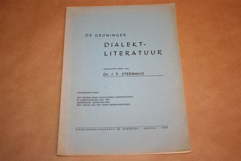 De Groninger dialekt-literatuur - Steenhuis - 1960, Ophalen of Verzenden, Gelezen