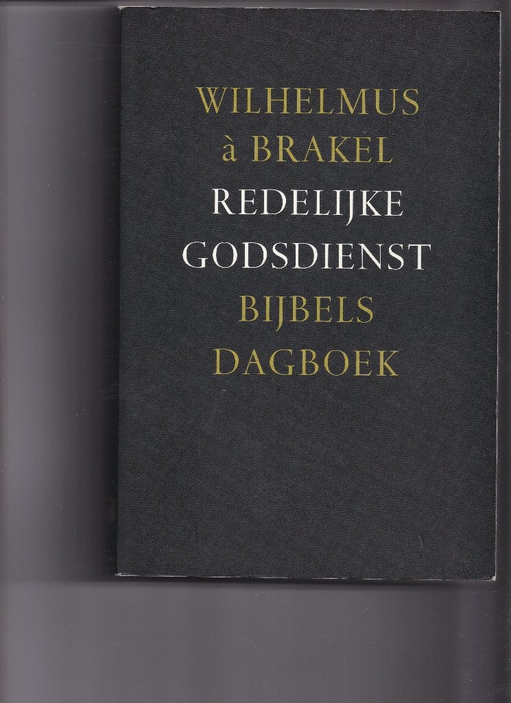 Redelijke Godsdienst Bijbels Dagboek Nieuw, Boeken, Ophalen of Verzenden, Nieuw, Wilhelmus a Brakel