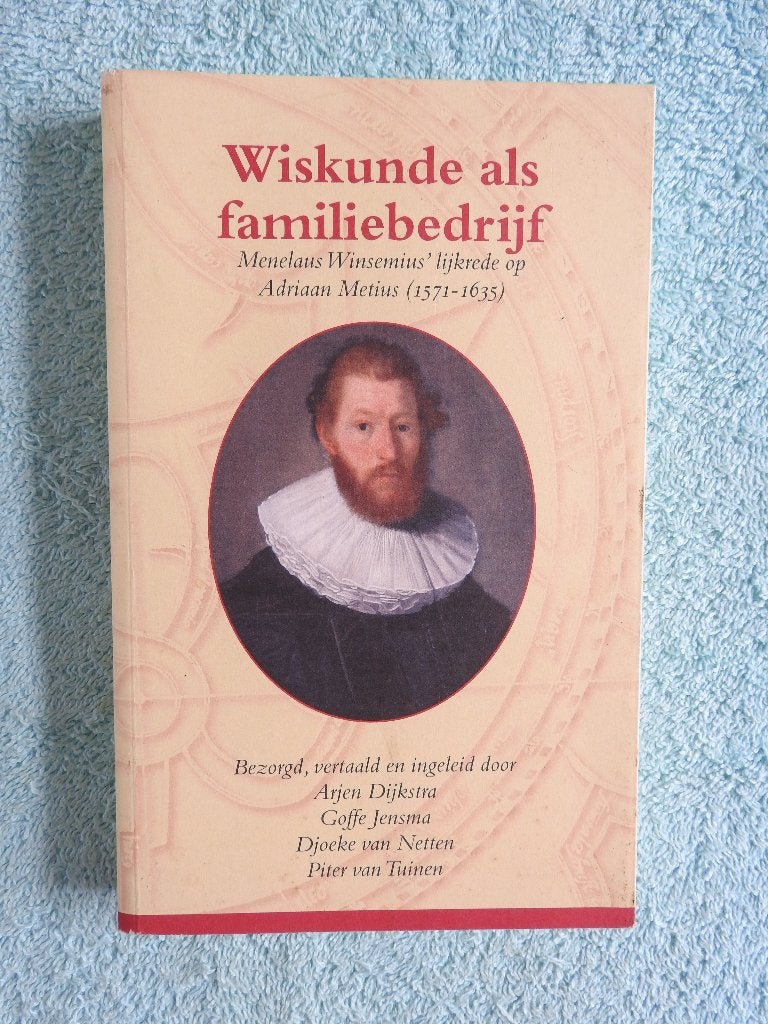 Wiskunde als familiebedrijf - Adriaan Metius (1571-1635), Onbekend, Ophalen of Verzenden, Zo goed als nieuw, 17e en 18e eeuw