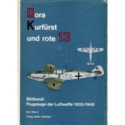Dora Kurfurst Und Rote 13 Band 1 - karl ries jr, Tweede Wereldoorlog, Karl ries jr, Ophalen of Verzenden, Zo goed als nieuw