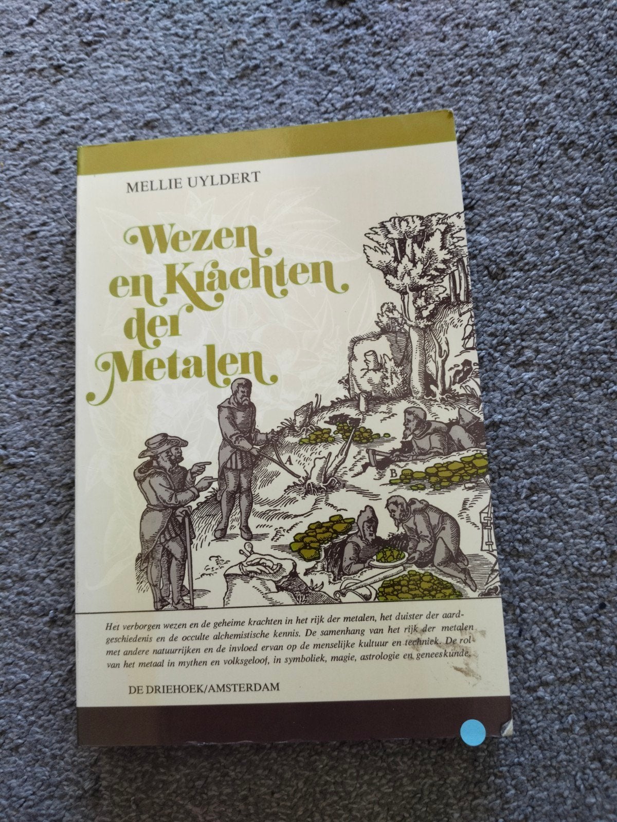 Wezen en Krachten der Metalen - Mellie Uyldert, Boeken, Ophalen of Verzenden, Zo goed als nieuw, Mellie Uyldert, Achtergrond en Informatie