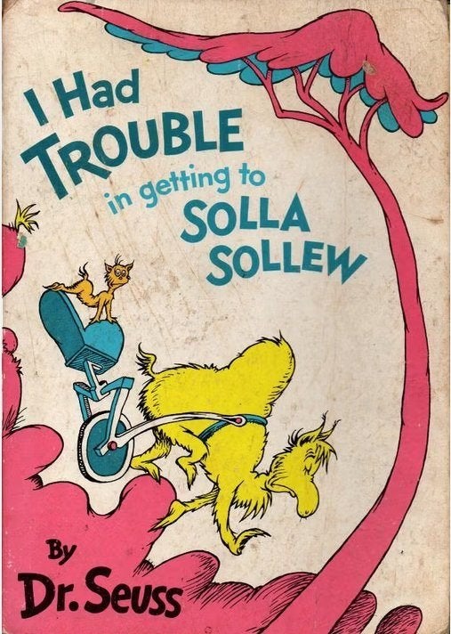 I had trouble in getting to Solla Sollew. DR. Seuss. NR1304, Boeken, Gelezen, Fictie algemeen, Verzenden, Dr. Seuss