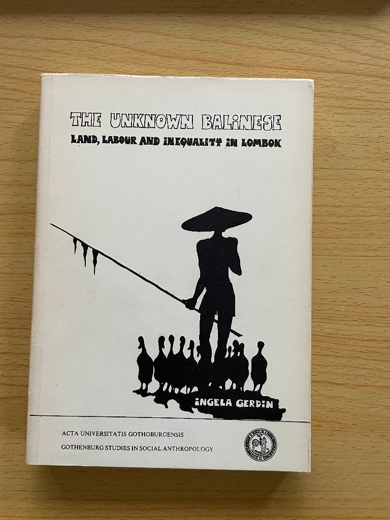 Land, Arbeid en Ongelijkheid bij Balinezen op Lombok, Ophalen of Verzenden, Gelezen, Ingela Gerdin