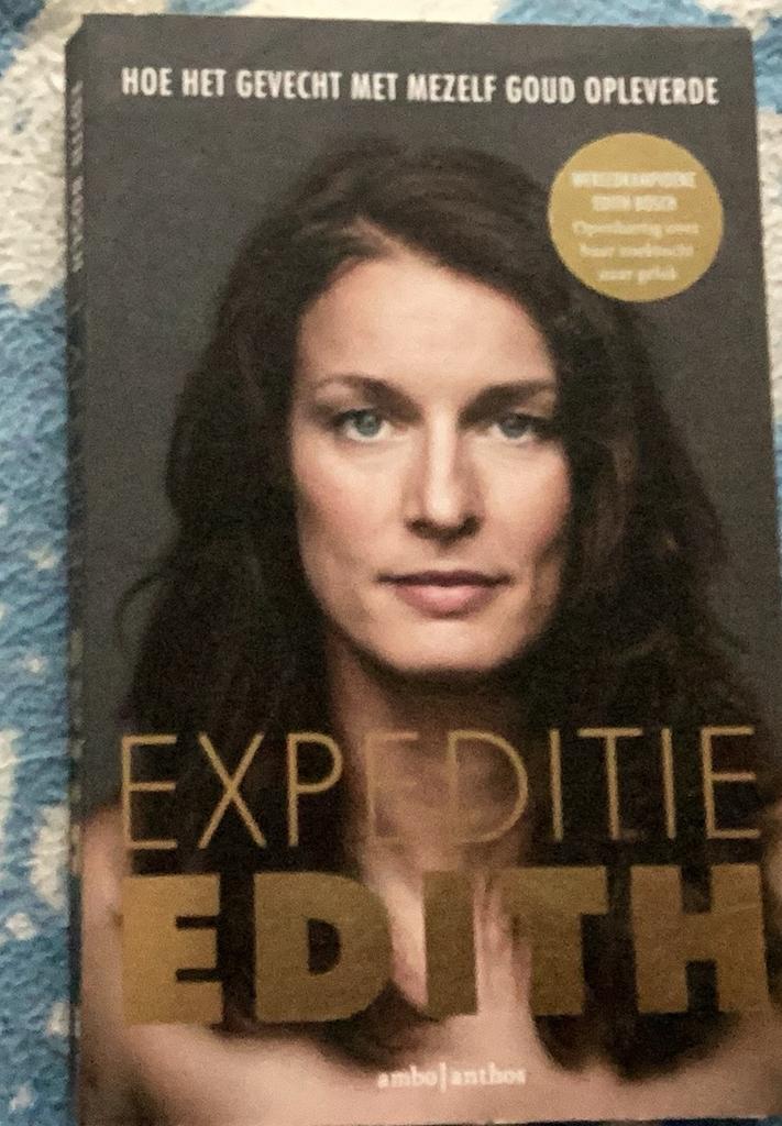 Expeditie Edith: Hoe het gevecht met mezelf goud opleverde, Ophalen of Verzenden, Zo goed als nieuw