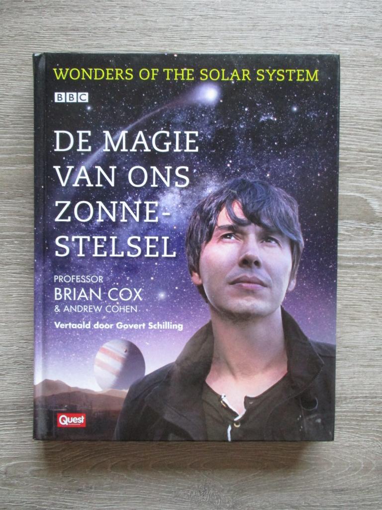 De magie van ons zonnestelsel - Brian Cox & Andres Cohen, Boeken, Ophalen of Verzenden, Gelezen, Natuurwetenschap