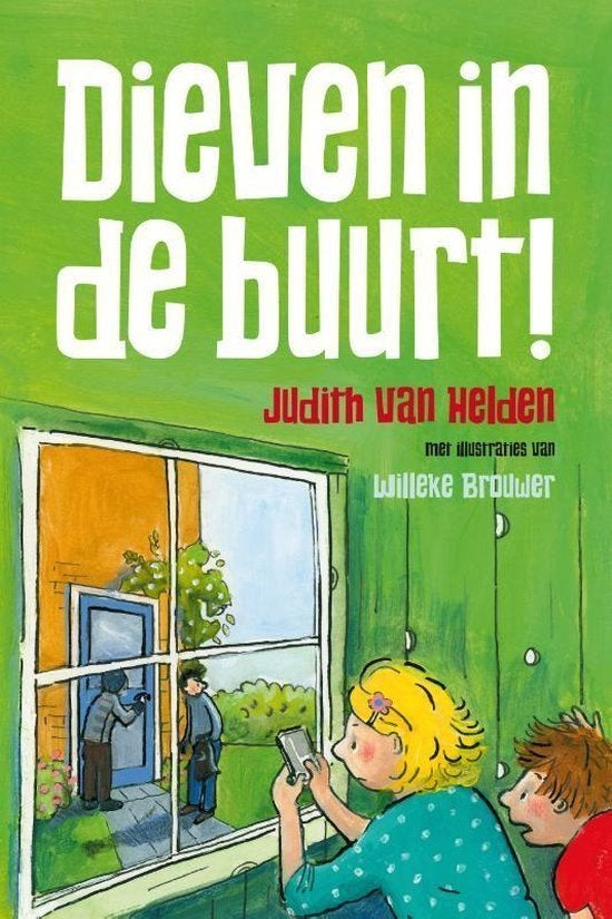 Dieven in de buurt Judith van Helden 9789085433330, Ophalen of Verzenden, Zo goed als nieuw, Judith van Helden