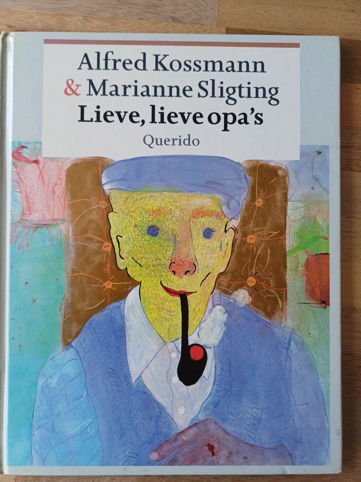 Alfred Kossmann - Lieve, lieve opa's, Ophalen of Verzenden, Zo goed als nieuw, Alfred Kossmann; M. Sligting