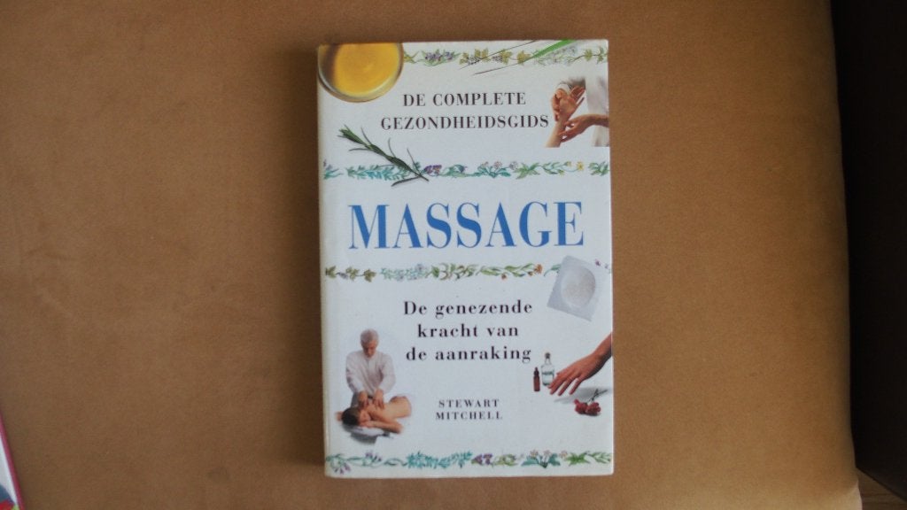 Massage - De complete gezondheidsgids -, Achtergrond en Informatie, Spiritualiteit algemeen, Ophalen of Verzenden, Zo goed als nieuw