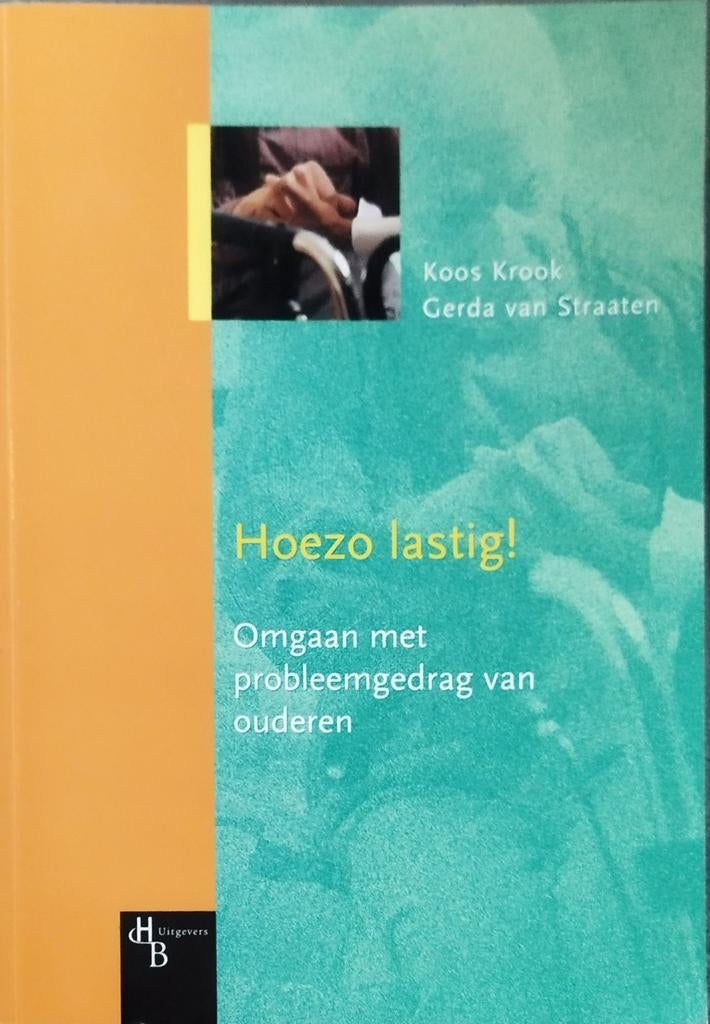Hoezo lastig! Omgaan met probleemgedrag, Ophalen of Verzenden, Nieuw, Koos Krook, Gerda van Straaten